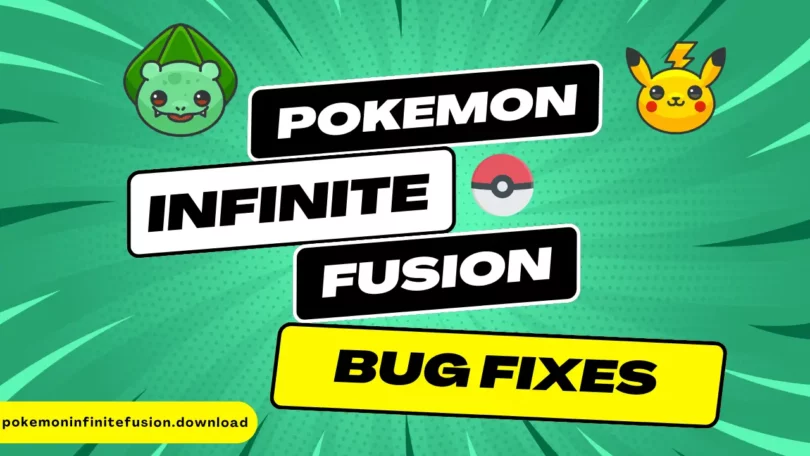 Pokemon Infinite Fusion Bug Fixes
