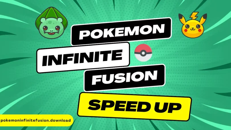 Pokemon Infinite Fusion Speed Up
